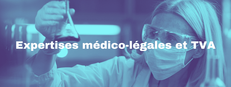 expertises medico legales et tva