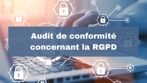 Audit de conformité RGPD