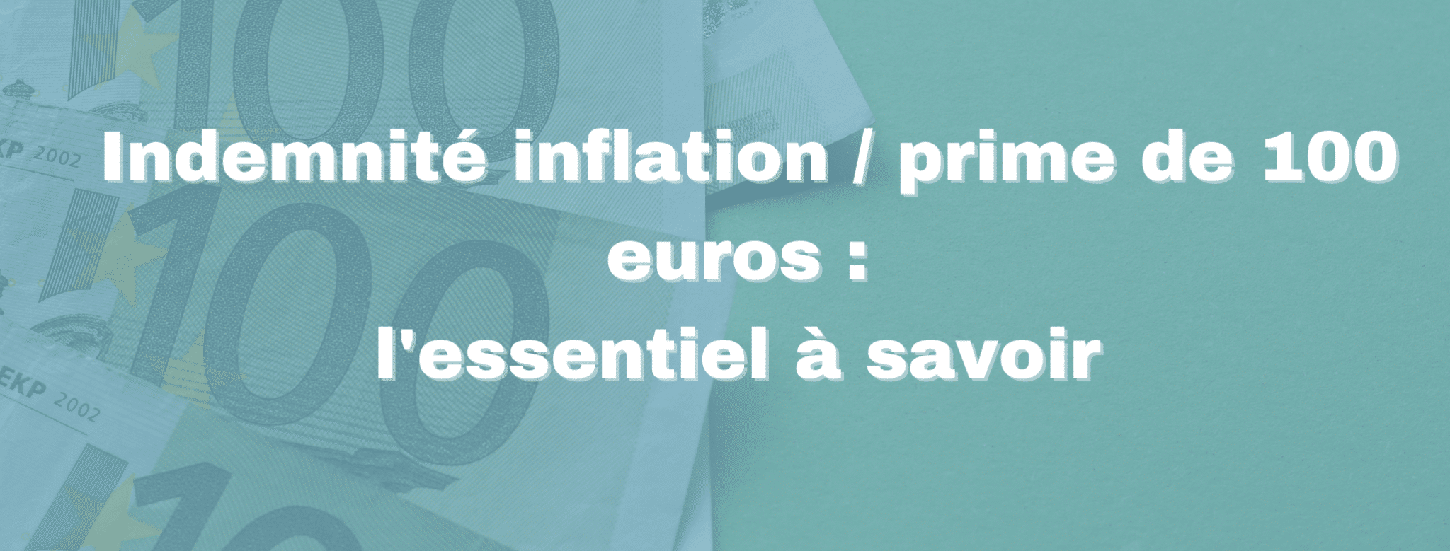 Prime de 100 euros : qui peut en bénéficier ? | Audit-experts